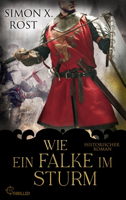 Wie ein Falke im Sturm - Simon X. Rost