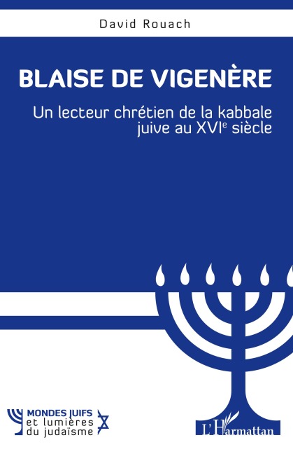 Blaise de Vigenère - David Rouach