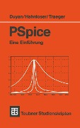 PSpice - Harun Duyan, Guido A. Hahnloser, Dirk H. Traeger