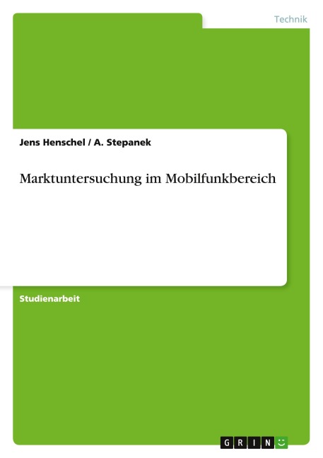 Marktuntersuchung im Mobilfunkbereich - Jens Henschel, A. Stepanek
