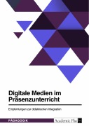 Cover-Bild zum Titel 'Digitale Medien im Präsenzunterricht' von ''