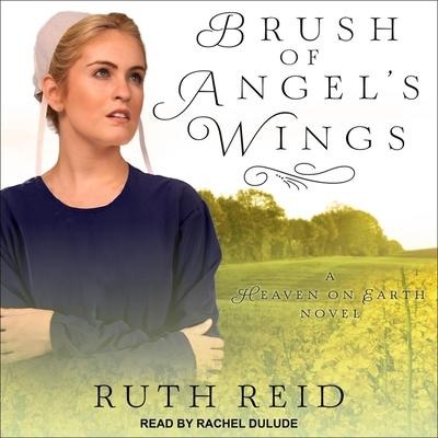 Brush of Angel's Wings - Ruth Reid