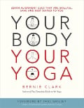 Cover-Bild zum Titel 'Your Body, Your Yoga' von 'Bernie Clark'