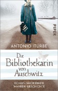 Die Bibliothekarin von Auschwitz - Antonio Iturbe