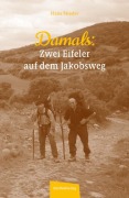 Cover-Bild zum Titel 'Damals - Zwei Eifeler auf dem Jakobsweg' von 'Hans Nieder'