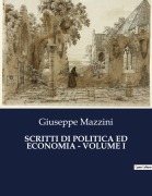 Cover-Bild zum Titel 'SCRITTI DI POLITICA ED ECONOMIA - VOLUME I' von 'Giuseppe Mazzini'