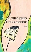 Die Klavierspielerin - Elfriede Jelinek