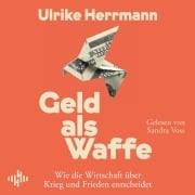 Cover-Bild zum Titel 'Geld als Waffe' von 'Ulrike Herrmann'