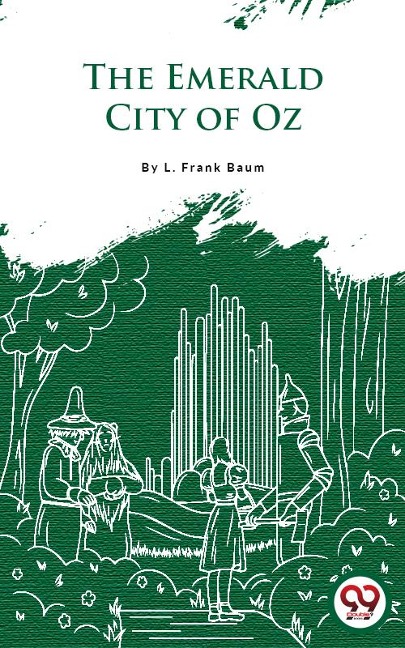 The Emerald City Of Oz - L. Frank Baum