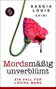 Cover-Bild zum Titel 'Mordsmäßig unverblümt' von 'Saskia Louis'