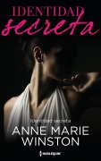 Identidad secreta - Anne Marie Winston