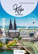 Cover-Bild zum Titel 'Köln und Umland - HeimatMomente' von 'Antje Hansen, Fentroß Jeannette'