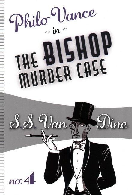 The Bishop Murder Case - S S van Dine