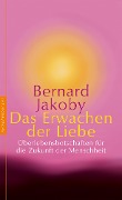 Cover-Bild zum Titel 'Das Erwachen der Liebe' von 'Bernard Jakoby'