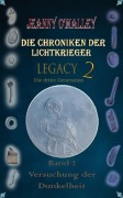 Cover-Bild zum Titel 'Die Chroniken der Lichtkrieger - Legacy 2 - Die dritte Generation' von 'Jeanny O'Malley'