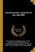 Astronomisches Jahrbuch Für Das Jahr 1806 - Berlin Astronomisches Rechen-Institut, Berlin Sternwarte