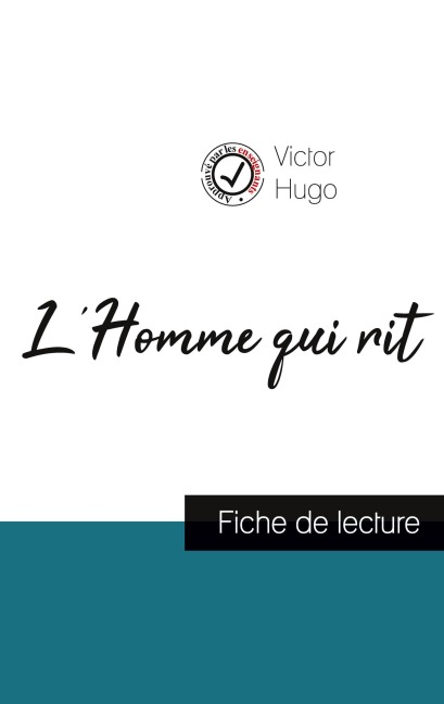 L'Homme qui rit de Victor Hugo (fiche de lecture et analyse complète de l'oeuvre) - Victor Hugo