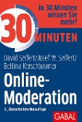 Cover-Bild zum Titel '30 Minuten Online-Moderation' von 'David Seifert, Josef W. Seifert, Bettina Kerschbaumer'