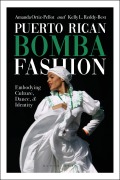 Cover-Bild zum Titel 'Puerto Rican Bomba Fashion' von 'Amanda Ortiz-Pellot, Kelly Reddy-Best'