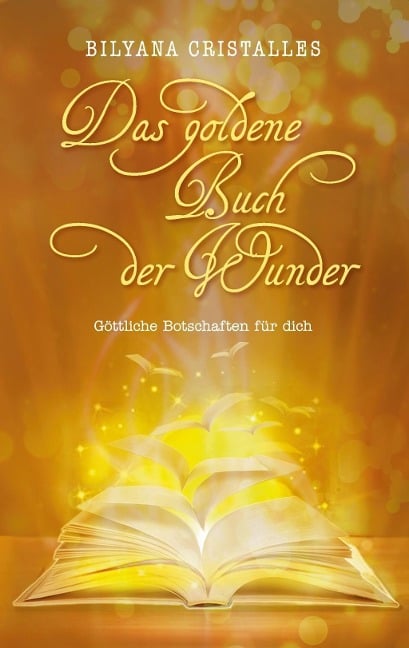 Das goldene Buch der Wunder - Bilyana Cristalles