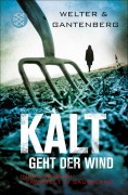 Cover-Bild zum Titel 'Kalt geht der Wind' von 'Oliver Welter, Michael Gantenberg'
