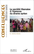 Cover-Bild zum Titel 'La société libanaise à l'épreuve du drame syrien' von 'Longuenesse'