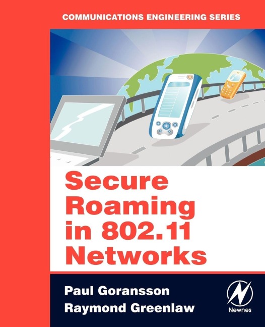 Secure Roaming in 802.11 Networks - Paul Goransson, Raymond Greenlaw