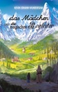 Cover-Bild zum Titel 'das Mädchen und die magischen Begleiter' von 'Kevin Johann Wundersam'
