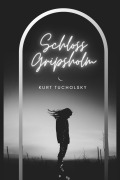 Cover-Bild zum Titel 'Schloss Gripsholm' von 'Kurt Tucholsky'