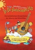 Cover-Bild zum Titel 'Bi-Ba-Badewannen-Hits - Die beliebtesten Kinderlieder für Gitarre und Blockflöte' von 'Stephen Janetzko'