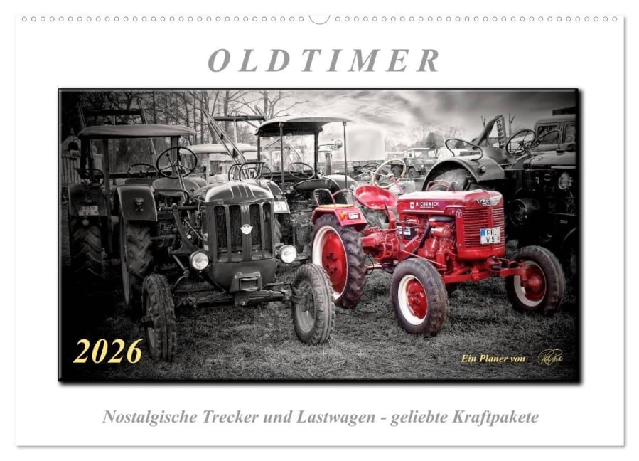 Oldtimer - nostalgische Trecker und Lastwagen (Wandkalender 2026 DIN A2 quer), CALVENDO Monatskalender - Peter Roder