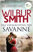 Cover-Bild zum Titel 'Das Vermächtnis der Savanne' von 'Wilbur Smith'