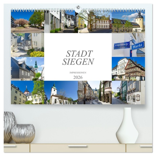 Stadt Siegen Impressionen (hochwertiger Premium Wandkalender 2026 DIN A2 quer), Kunstdruck in Hochglanz - Dirk Meutzner