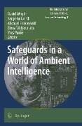 Safeguards in a World of Ambient Intelligence - 