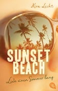 Cover-Bild zum Titel 'Sunset Beach - Liebe einen Sommer lang' von 'Kira Licht'