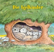 Cover-Bild zum Titel 'Die Igelkinder' von 'Erwin Moser'