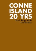 Cover-Bild zum Titel '20 YRS. Noch lange nicht Geschichte' von 'Conne Island'