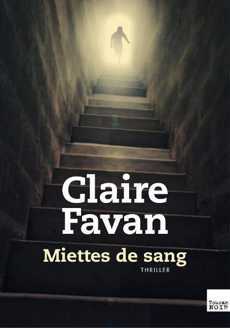 Miettes de sang - Claire Favan