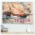 Ich liebe Segeln (hochwertiger Premium Wandkalender 2025 DIN A2 quer), Kunstdruck in Hochglanz - Peter Roder