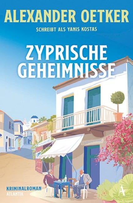 Zyprische Geheimnisse - Yanis Kostas, Alexander Oetker