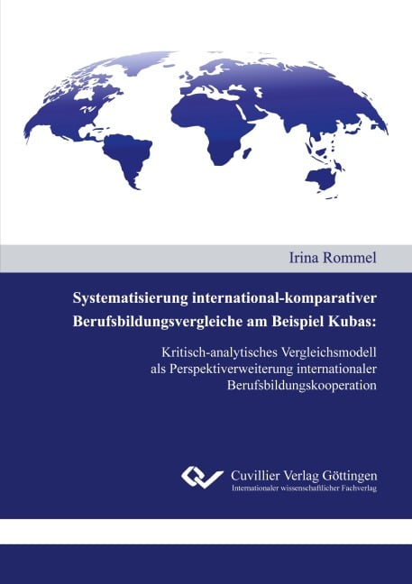 Systematisierung international-komparativer Berufsbildungsvergleiche am Beispiel Kubas - Irina Rommel