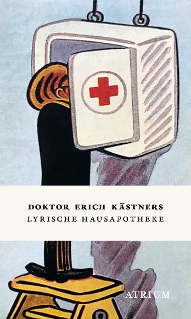 Doktor Erich Kästners Lyrische Hausapotheke - Erich Kästner
