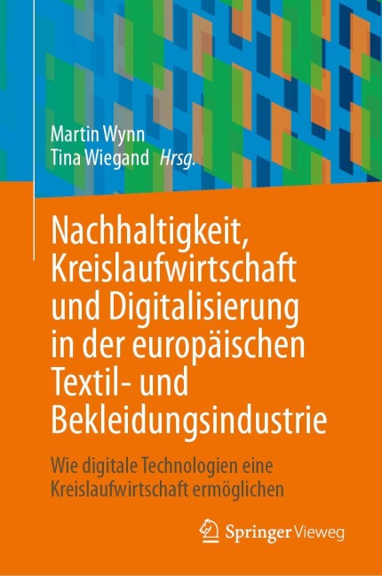 Nachhaltigkeit, Kreislaufwirtschaft und Digitalisierung in der europäischen Textil- und Bekleidungsindustrie - 