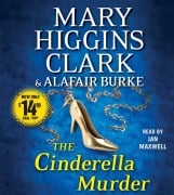 Cover-Bild zum Titel 'The Cinderella Murder' von 'Mary Higgins Clark, Alafair Burke'
