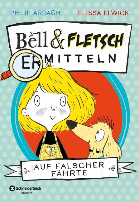 Bell und Fletsch - Auf falscher Fährte - Philip Ardagh