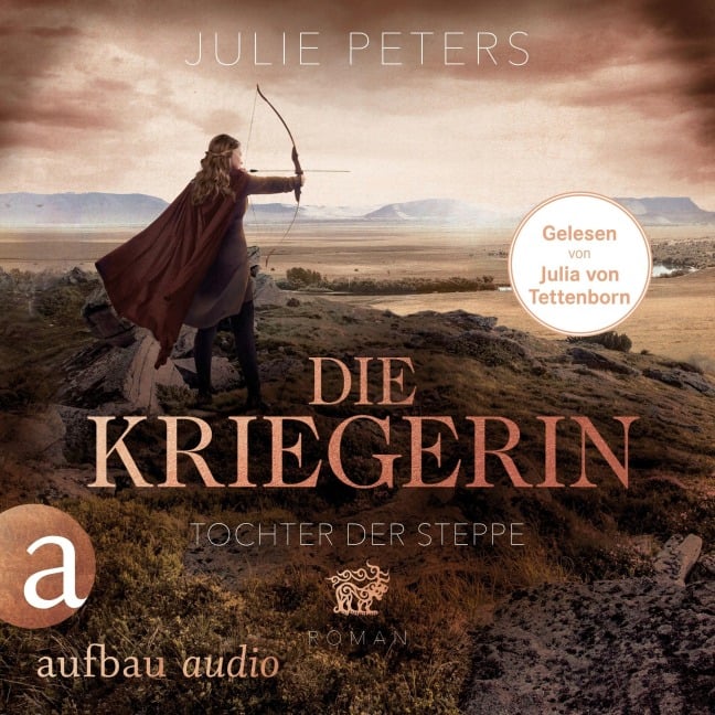 Die Kriegerin - Tochter der Steppe - Julie Peters