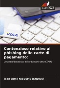 Cover-Bild zum Titel 'Contenzioso relativo al phishing delle carte di pagamento:' von 'Jean-Aimé Njeveme Jendjou'
