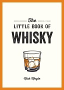 Cover-Bild zum Titel 'The Little Book of Whisky' von 'Nick Moyle'