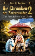 Cover-Bild zum Titel 'Die Chroniken der Zauberwälder 2' von 'Chris M. Tyrtlinga'