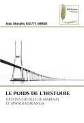 Cover-Bild zum Titel 'LE POIDS DE L'HISTOIRE' von 'Jean Murphy Kelvy Mberi'